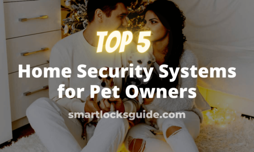 Best Home Security Systems for Pet Owners