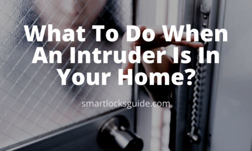 What To Do When An Intruder Is In Your Home
