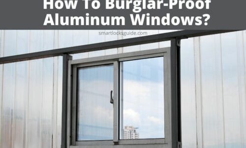 How To Burglar-Proof Aluminum Windows