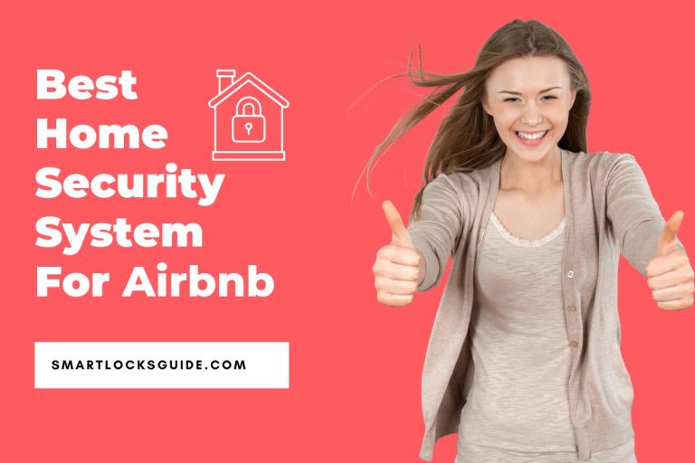 Top 5 Home Security Systems for Airbnb (In 2023) Smart Locks Guide